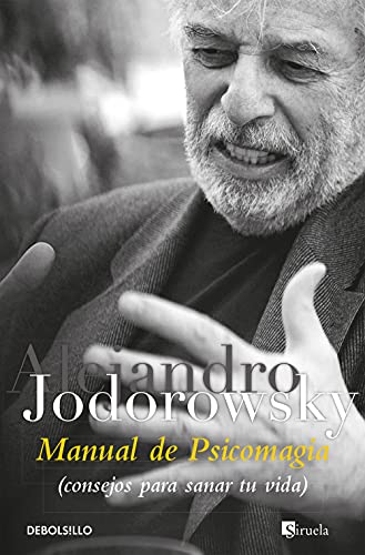Manual de Psicomagia (Spanish Edition)