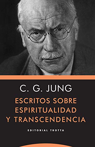 Escritos sobre espiritualidad y transcendencia (Estructuras y procesos. Psicología) (Spanish Edition)